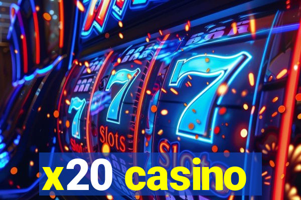 x20 casino